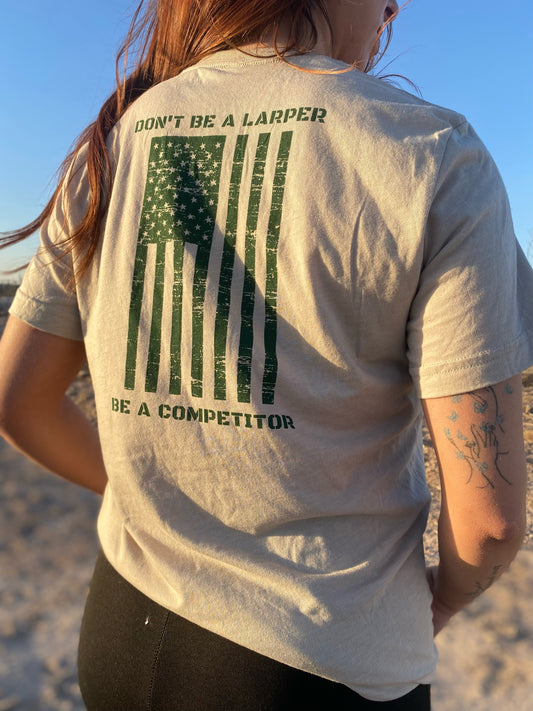 Don't Be A Larper Be a Competitor/RGS T-Shirt
